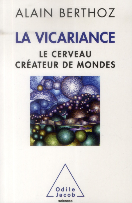 Emprunter Le cerveau créateur de mondes. Essai sur la vicariance livre
