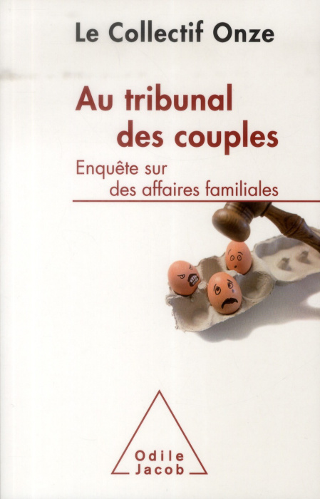 Emprunter Au tribunal des couples. Enquête sur des affaires familiales livre