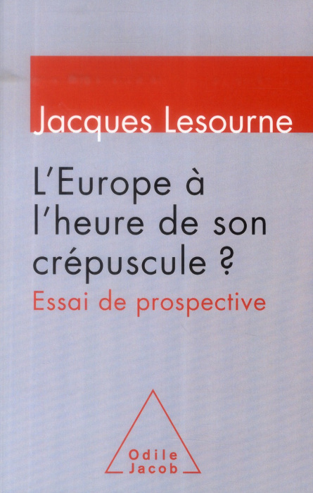 Emprunter L'Europe à l'heure de son crépuscule ? / Essai de prospective livre
