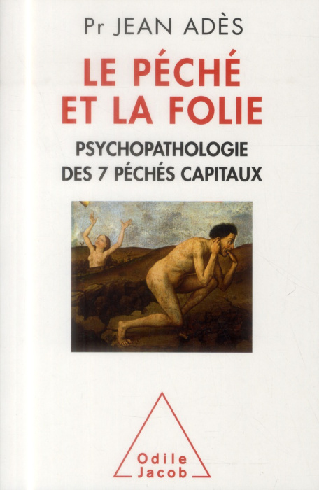 Emprunter Le péché et la folie. Psychopathologie des 7 péchés capitaux livre