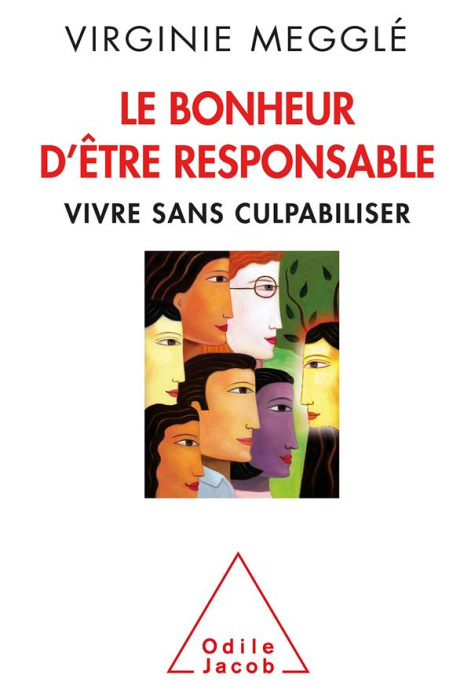 Emprunter Le bonheur d'être responsable. Vivre sans culpabiliser livre