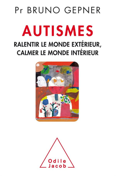 Emprunter Autismes. Ralentir le monde exterieur, calmer le monde intérieur livre