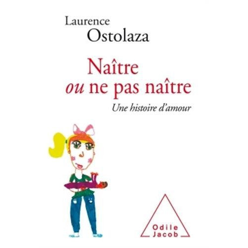 Emprunter Naître ou ne pas naître. Une histoire d'amour livre