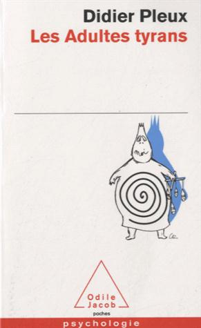 Emprunter Les adultes tyrans livre