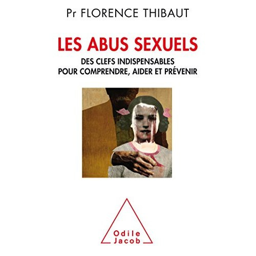 Emprunter Les abus sexuels. Des clefs indispensables pour comprendre, aider et prévenir livre
