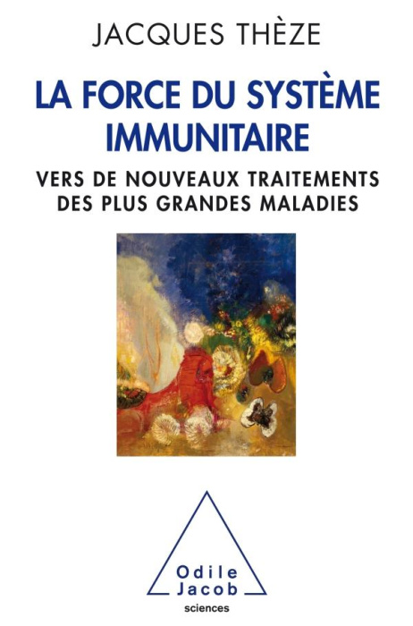 Emprunter La force du système immunitaire. Vers de nouveaux traitements des plus grandes maladies livre