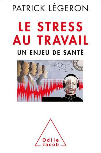 Emprunter Le Stress au travail. Un enjeu de santé livre