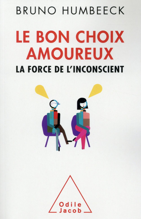 Emprunter Le bon choix amoureux. La force de l'inconscient livre