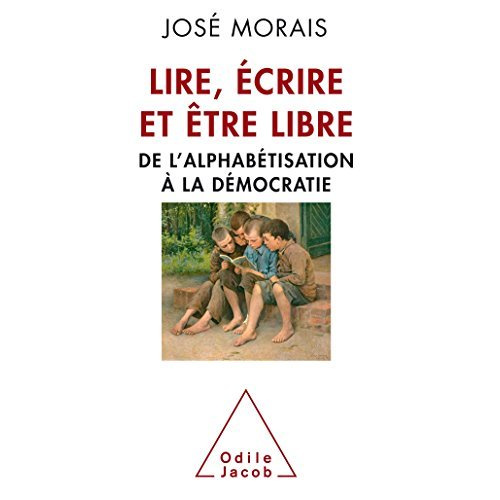 Emprunter Lire, écrire et être libre. De l'alphabétisation à la démocratie livre