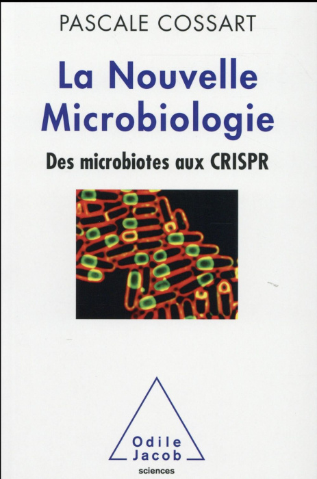 Emprunter La nouvelle microbiologie. Des microbiotes aux CRISPR livre