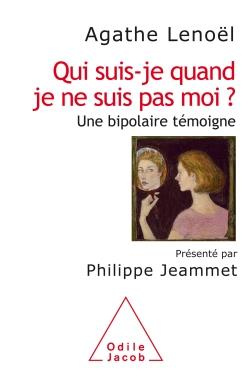 Emprunter Qui suis-je quand je ne suis pas moi ? Une bipolaire témoigne livre