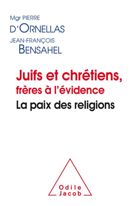Emprunter Juifs et chrétiens, frères à l'évidence. La paix des religions livre