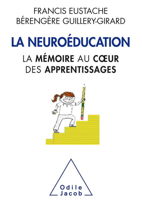 Emprunter La neuroéducation. La mémoire au coeur des apprentissages livre