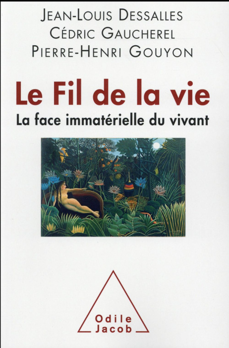 Emprunter Le fil de la vie. La face immatérielle du vivant livre
