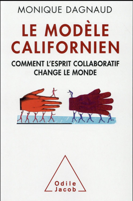 Emprunter Le Modèle californien. Comment l'esprit collaboratif change le monde livre