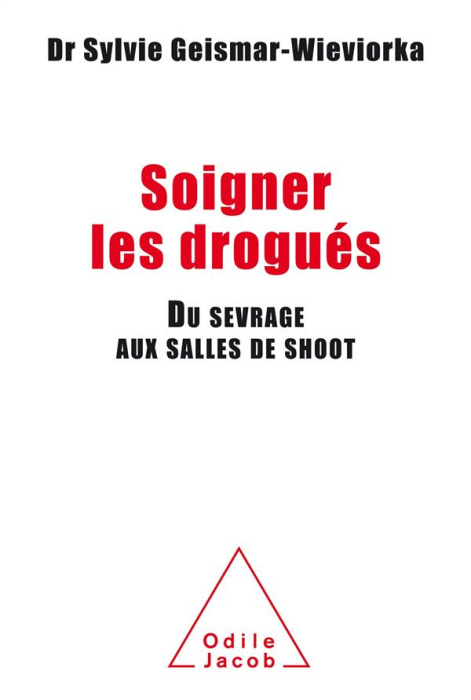 Emprunter Soigner les drogués livre
