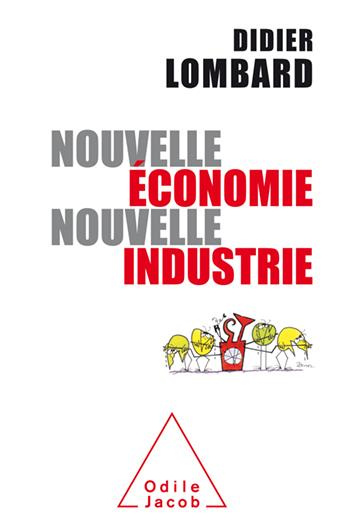 Emprunter Nouvelle économie, nouvelle industrie livre