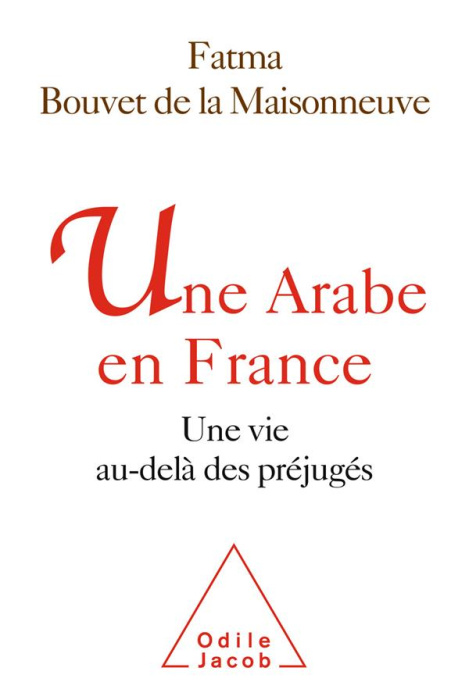 Emprunter Une Arabe de France. Une vie au-delà des préjugés livre