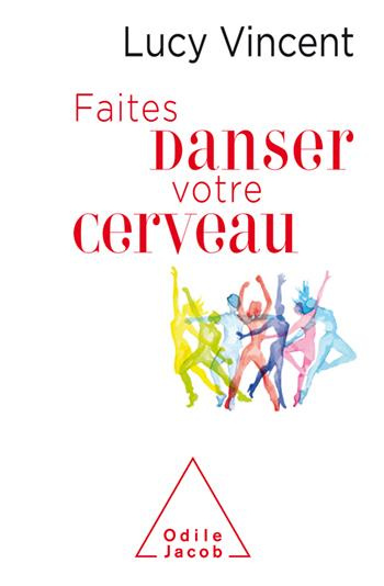 Emprunter Faites danser votre cerveau ! livre