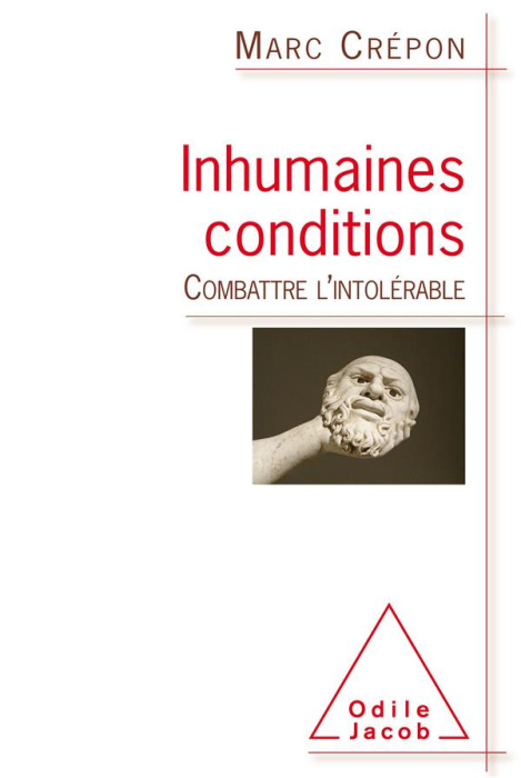Emprunter Inhumaines conditions. Combattre l'intolérable livre