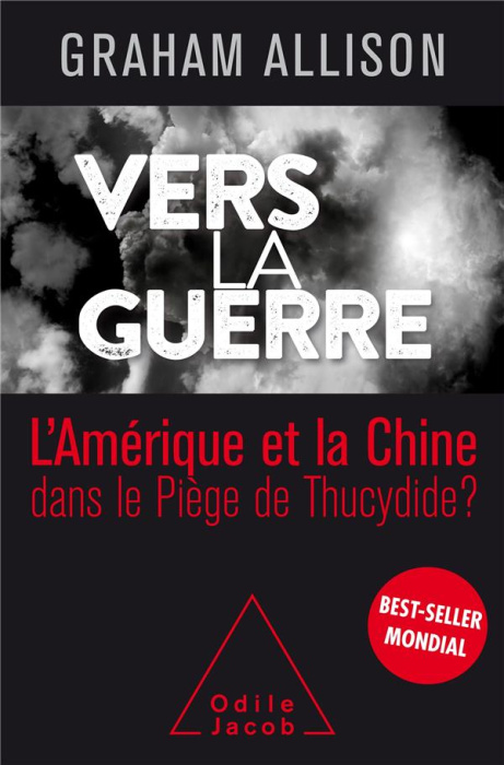 Emprunter Vers la guerre. La Chine et l'Amérique dans le Piège de Thucydide ? livre
