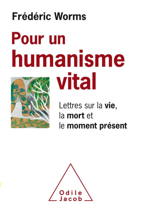 Emprunter Pour un humanisme vital. Lettres sur la vie, la mort et le moment présent livre