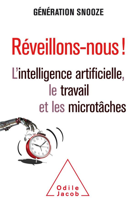 Emprunter Réveillons-nous ! L'intelligence artificielle, le travail et les microtâches livre