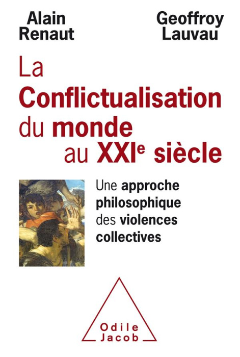 Emprunter Conflictualisation du monde au XXIe siècle. Une approche philosophique des violences collectives livre