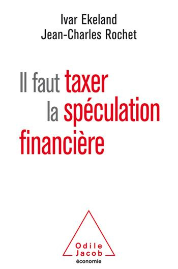Emprunter Il faut taxer la spéculation financière livre
