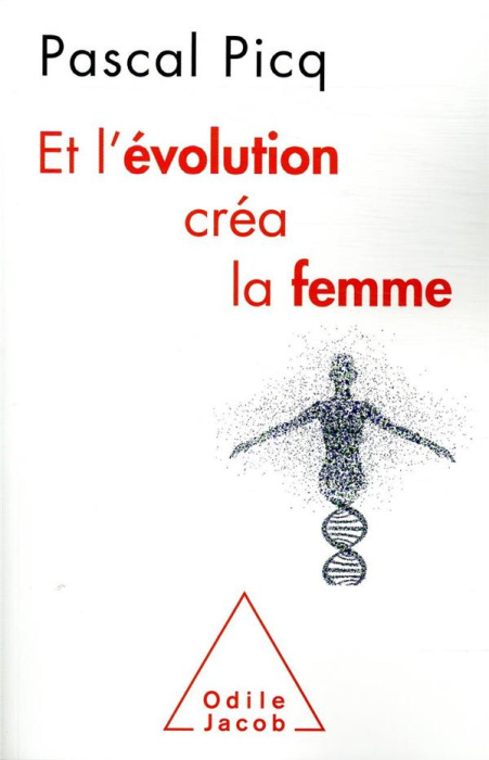Emprunter Et l'évolution créa la femme. Coercition et violence sexuelles chez l'Homme livre