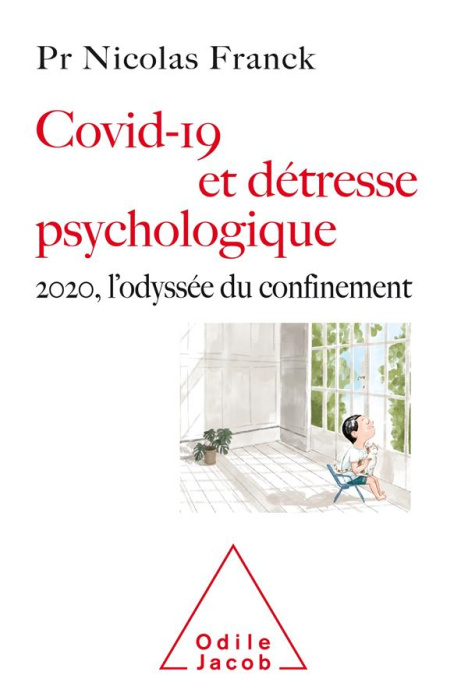 Emprunter Covid-19 et détresse psychologique. 2020, l'odyssée du confinement livre