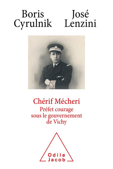 Emprunter Chérif Mécheri. Préfet courage sous le gouvernement de Vichy livre