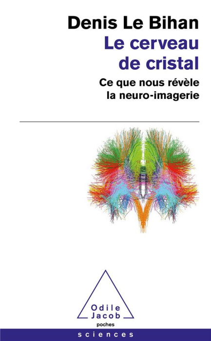 Emprunter Le cerveau de cristal. Ce que nous révèle la neuro-imagerie livre