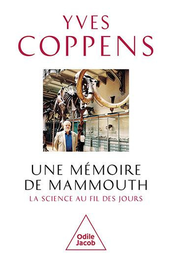 Emprunter Une mémoire de mammouth. La science au fil des jours livre