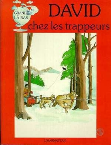 Emprunter David chez les trappeurs livre