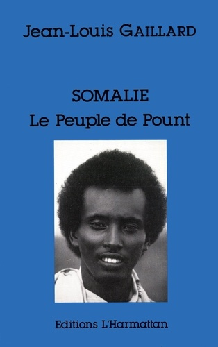 Emprunter Somalie : le peuple de Pount. Bilan de dix-huit années de révolution en République démocratique de S livre