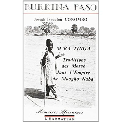 Emprunter M'ba Tinga. Traditions des Mossé dans l'Empire du Moogho-Naba livre