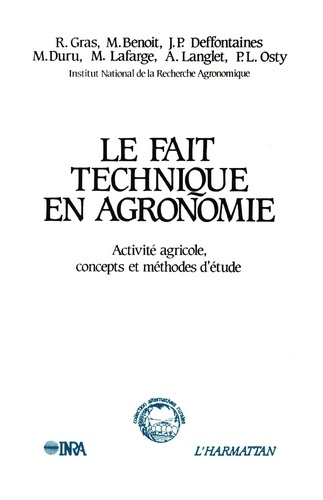 Emprunter Le fait technique en agronomie. Activité agricole, concepts et méthodes d'étude livre