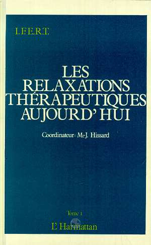 Emprunter Les relaxations thérapeutiques aujourd'hui. Vol. 1 livre