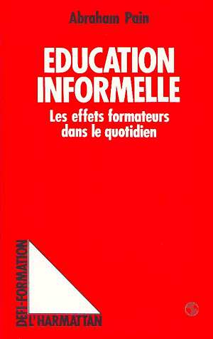 Emprunter Education informelle - les effets formateurs dans le quotidien livre