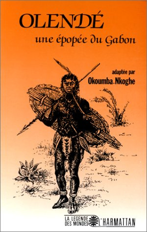 Emprunter Olendé, une épopée du Gabon livre