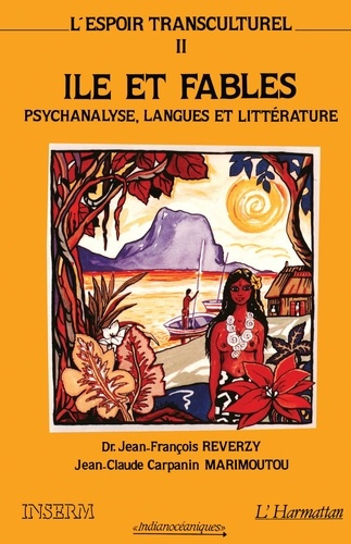 Emprunter L'espoir transculturel. Tome 2, Ile et fables - Paroles de l'autre, paroles du même : linguistique, livre
