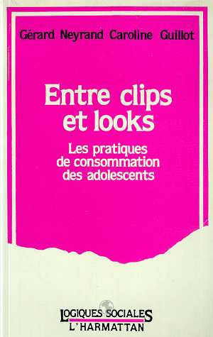Emprunter Entre clips et looks - Les pratiques et consommation des adolescents livre