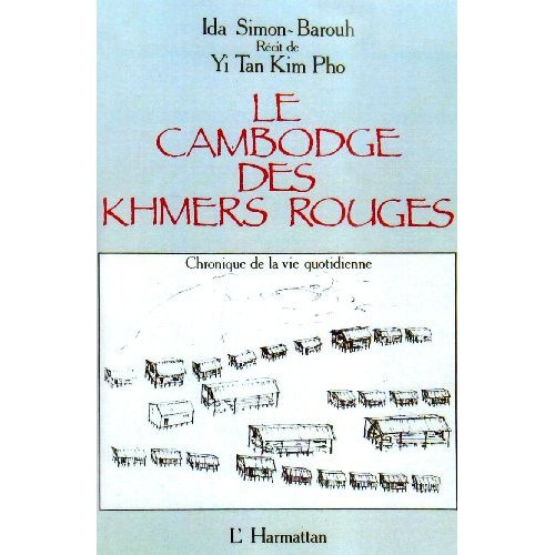 Emprunter Le Cambodge des Khmers rouges. Chronique de la vie quotidienne, récit de Yii Tan Kim Pho livre