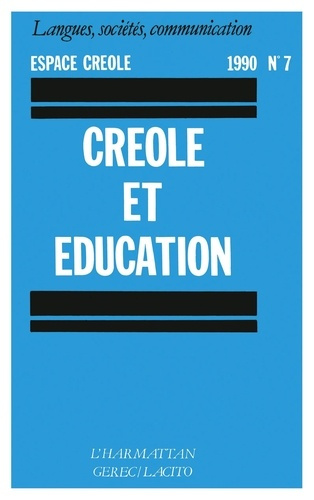 Emprunter Espace créole N° 7, 1990 : Créole et éducation livre