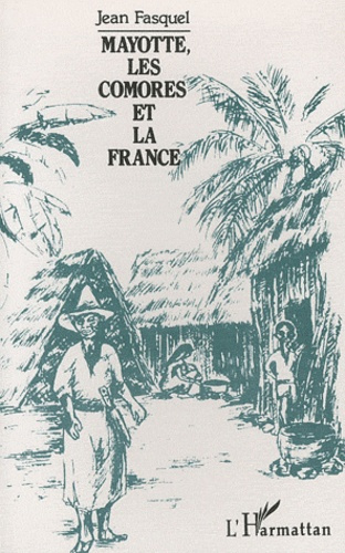 Emprunter Mayotte, les Comores et la France livre