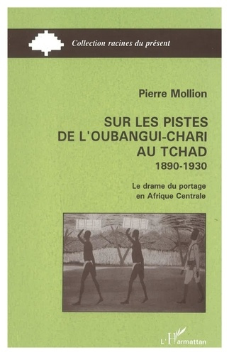 Emprunter Sur les pistes de l'Oubangui-Chari au Tchad livre