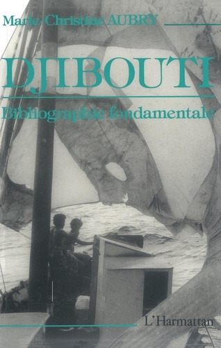 Emprunter Djibouti. Bibliographie fondamentale livre