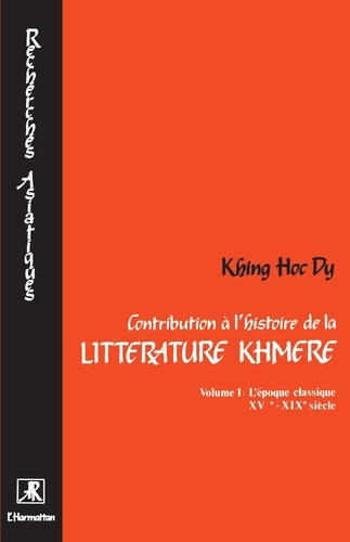 Emprunter Contribution à l'histoire de la littérature khmere, vol 1: époque classique livre