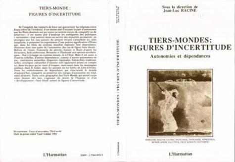 Emprunter TIERS MONDES, FIGURES D'INCERTITUDE . AUTONOMIES ET DEPENDANCES livre